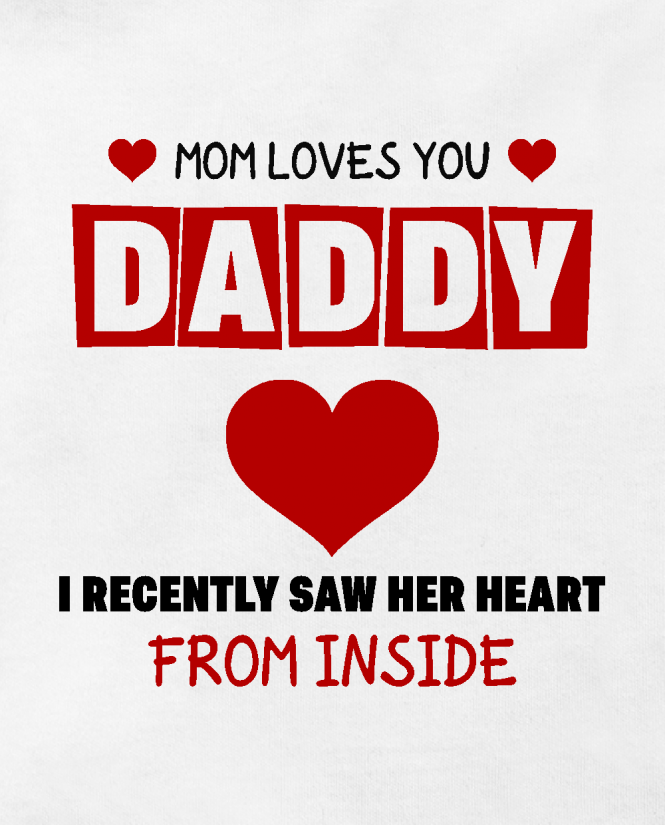 mom loves you daddy